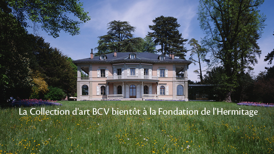 La Fondation de l’Hermitage expose la Collection d’art BCV